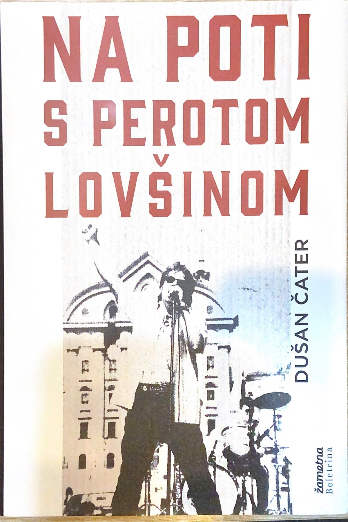 Na poti s Perotom&nbsp;Lovšinom